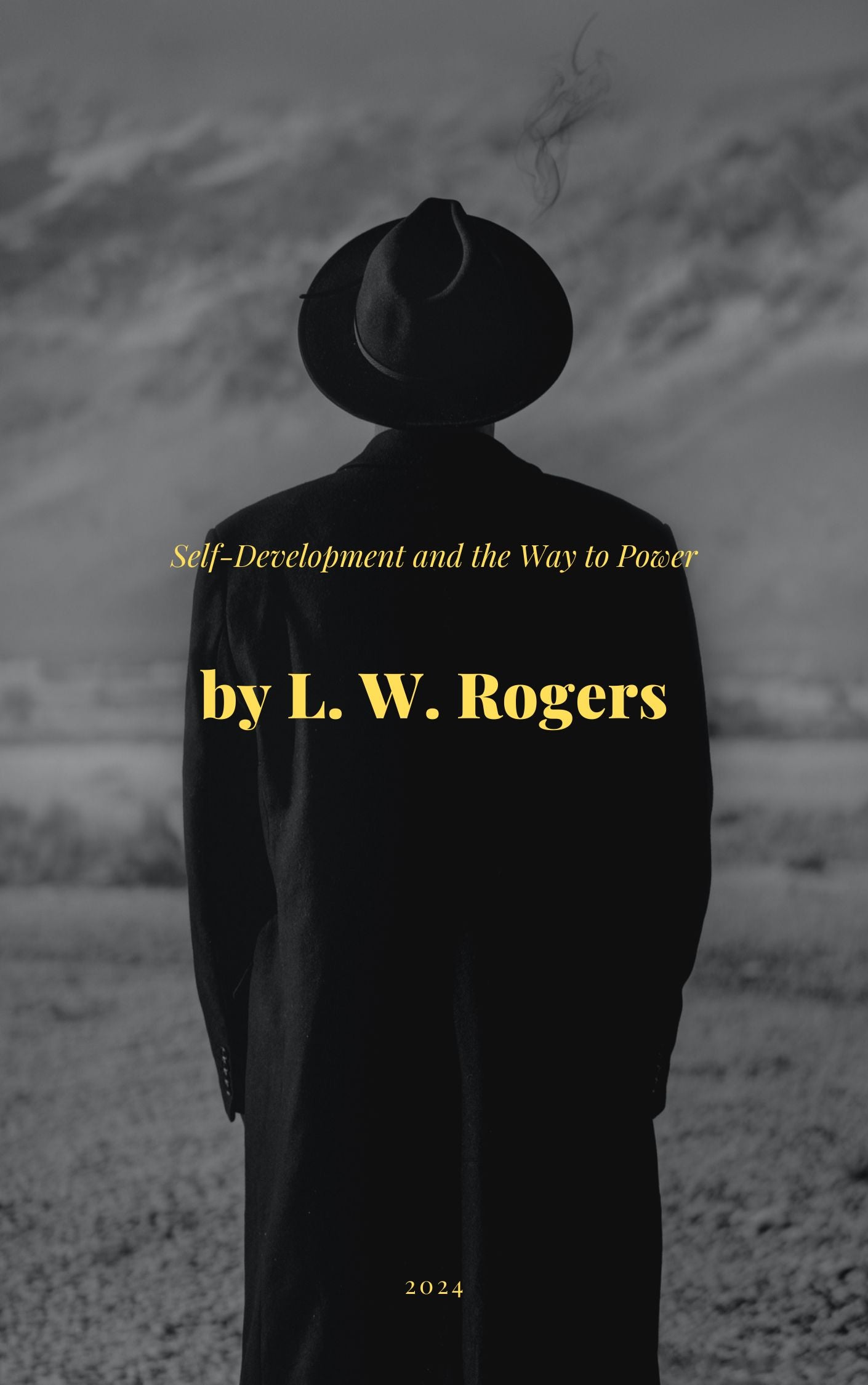 Self-Development and the Way to Power by L. W. Rogers (eBook)